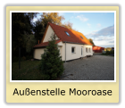 Außenstelle Mooroase
