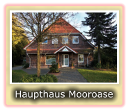 Haupthaus Mooroase